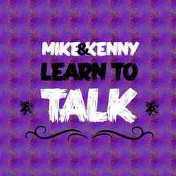 Mike And Kenny Learn To Talk cover logo
