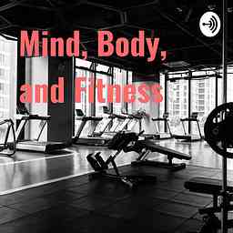 Mind, Body, and Fitness cover logo