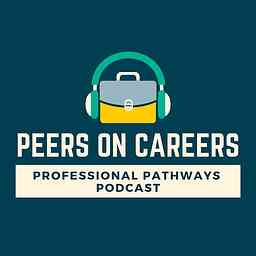 Peers on Careers: Professional Pathways Podcast cover logo