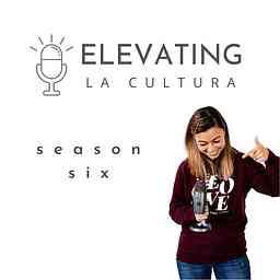 Elevating La Cultura Podcast logo