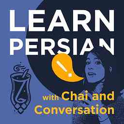Learn Persian with Chai and Conversation cover logo