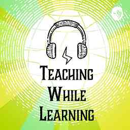 Teaching While Learning: A Podcast for ESL Teachers logo