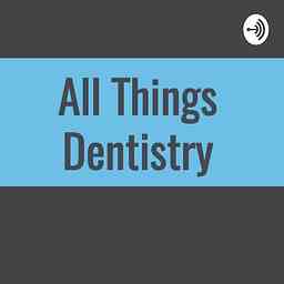 All Things Dentistry cover logo