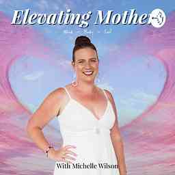 Elevating Mothers - Mind Body Soul cover logo
