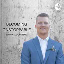 BECOMING ONSTOPPABLE WITH KYLE ONSTOTT logo