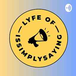 Lyfe of Issimplysaying cover logo