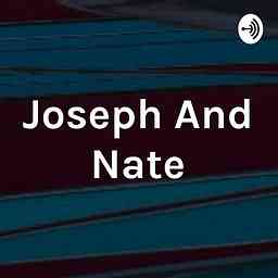 Joseph And Nate cover logo