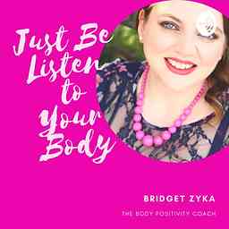 Just Be - Listen to Your Body cover logo
