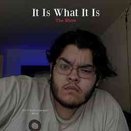 It Is What It is cover logo