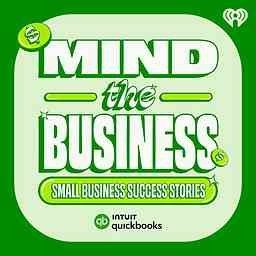 Mind The Business: Small Business Success Stories cover logo