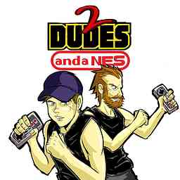 2 Dudes and a NES: A Nintendo Podcast logo