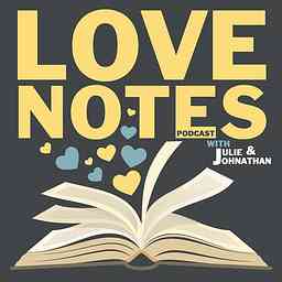 LoveNotes with Julie and Johnathan cover logo