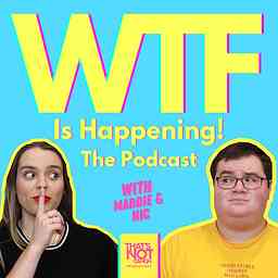 WTF is Happening! The Podcast cover logo