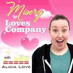 Misery Loves Company With Alicia Love cover logo