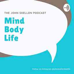 Mind, Body, Life by John Skellon cover logo