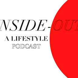 Inside-Out A Lifestyle Podcast cover logo
