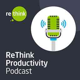 ReThink Productivity Podcast logo