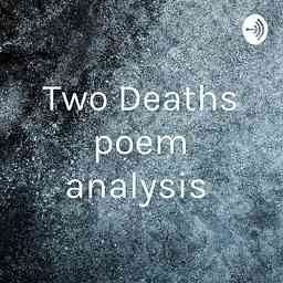 Two Deaths poem analysis cover logo