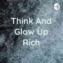 Think And Glow Up Rich logo