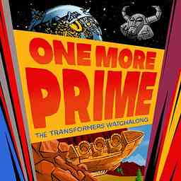 One More Prime - The Transformers Watchalong logo