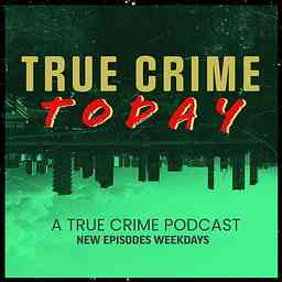 True Crime Today  | A True Crime Podcast logo