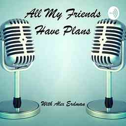 All My Friends Have Plans logo