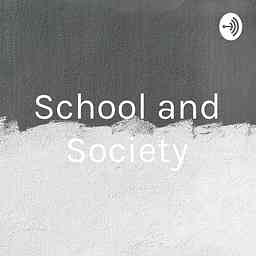 School and Society cover logo