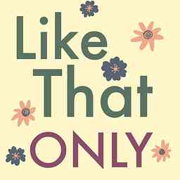 Like That Only cover logo