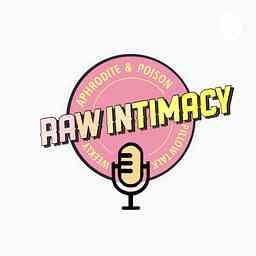 Raw Intimacy Podcast cover logo
