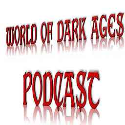 World of Dark Ages Podcast cover logo