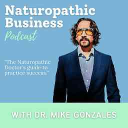 Naturopathic Business Podcast cover logo