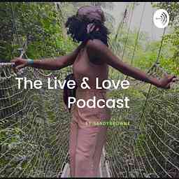 Live & Love Podcast cover logo