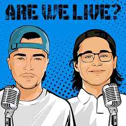 Are We Live? Podcast cover logo