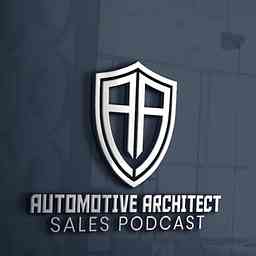 The Automotive Architect Sales Podcast cover logo