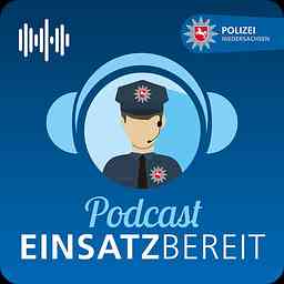 EINSATZBEREIT! Podcast der Polizei Niedersachsen logo