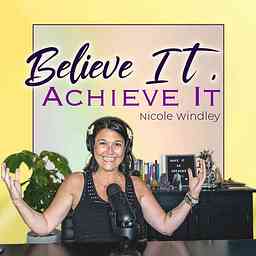 Believe It, Achieve It! cover logo