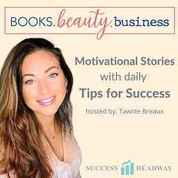 Books, Beauty, and Business with Tawnie Breaux logo