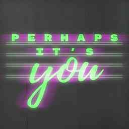Perhaps It's You cover logo
