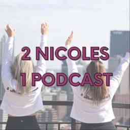 2 Nicoles 1 Podcast logo