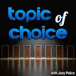 The Topic Of Choice Podcast cover logo
