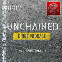 Unchained Binge Podcast cover logo