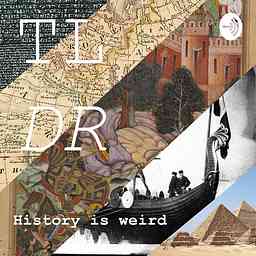 TLDR - History is Weird cover logo