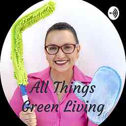 All Things Green Living - Vanessa Pronge cover logo