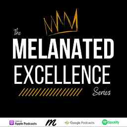 Melanated Excellence Series logo