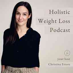 Holistic Weight Loss Podcast logo
