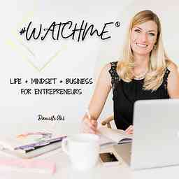 #WATCHME®: Life + Mindset + Business cover logo