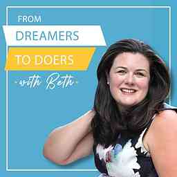 From Dreamers to Doers Podcast cover logo