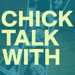 Chick Talk With logo