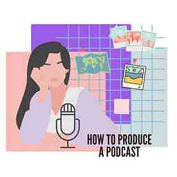 How to produce a podcast logo