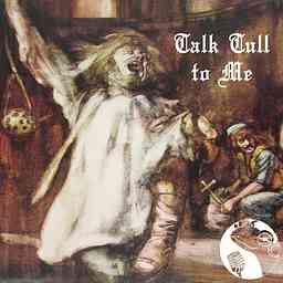 Talk Tull to Me - a weekly Jethro Tull deep dive logo